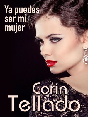 cover image of Ya puedes ser mi mujer
